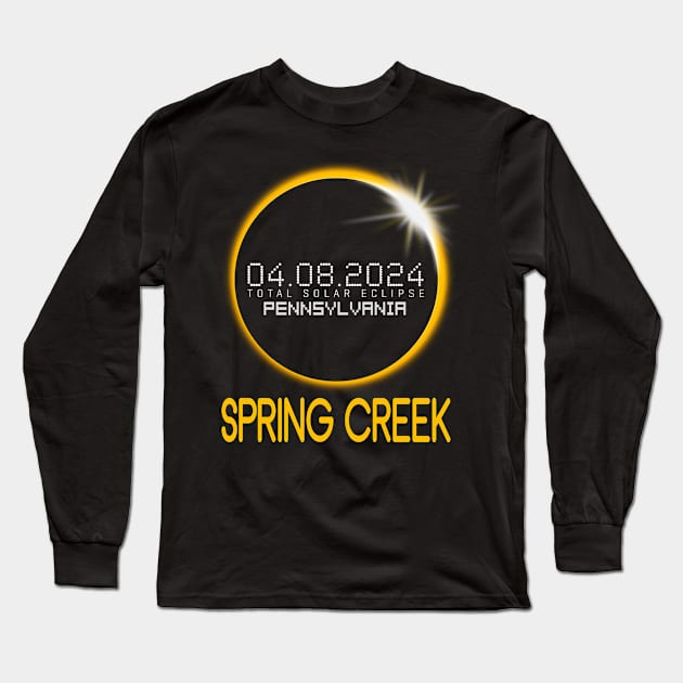 SPRING CREEK Pennsylvania Total Solar Eclipse April 8 2024 Long Sleeve T-Shirt by TeeaxArt